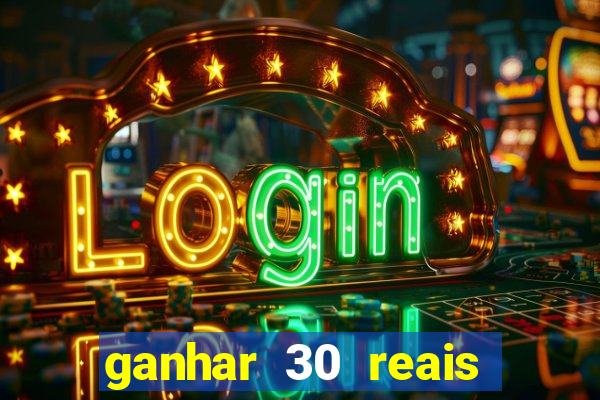 ganhar 30 reais agora no pix